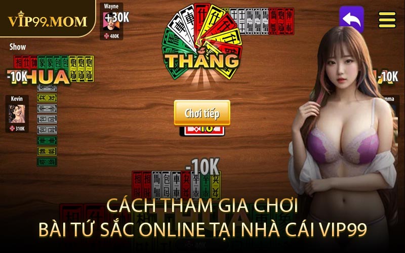 Cách Tham Gia Chơi Bài Tứ Sắc Online Tại Nhà Cái VIP99